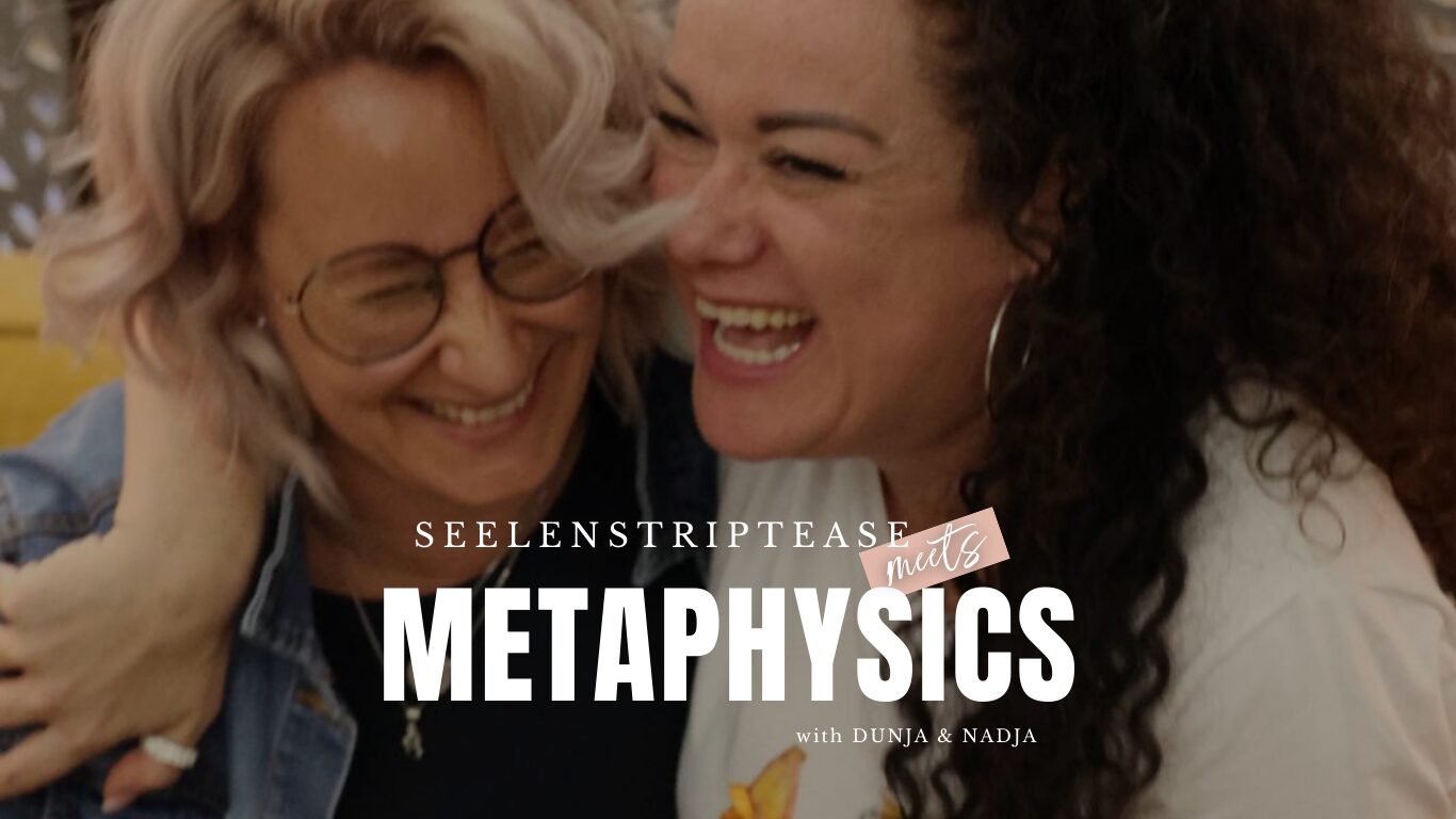 Podcast: Seelenstriptease meets Metaphysics
